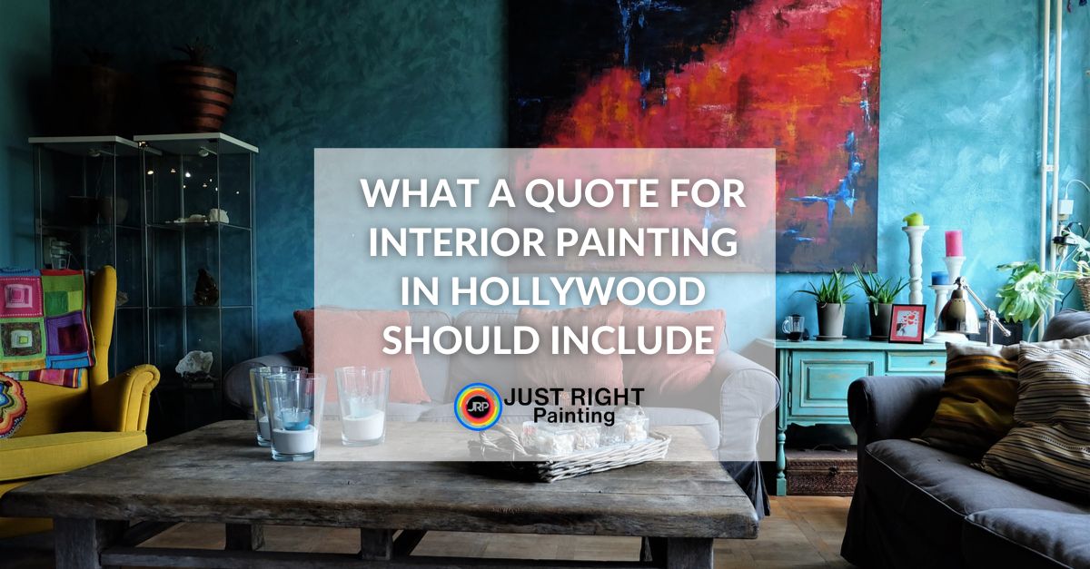 What a Quote for Interior Painting in Hollywood Should Include