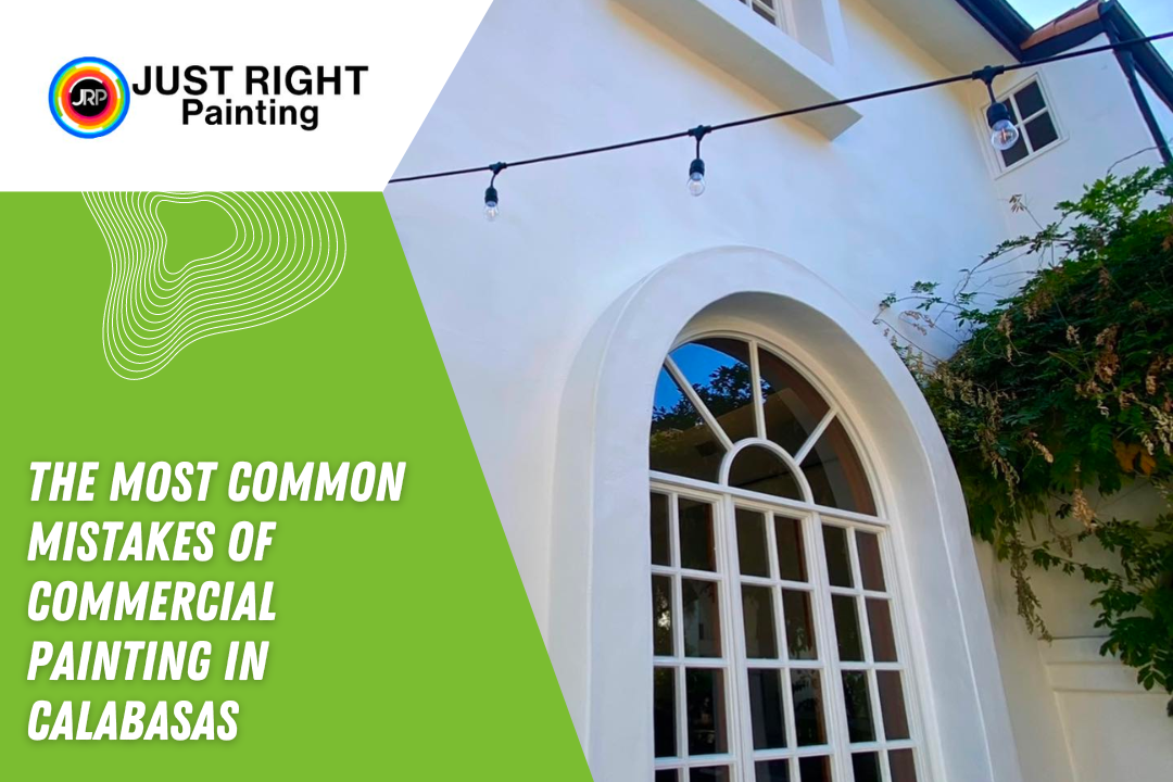 Most Common Mistakes of Commercial Painting in Calabasas